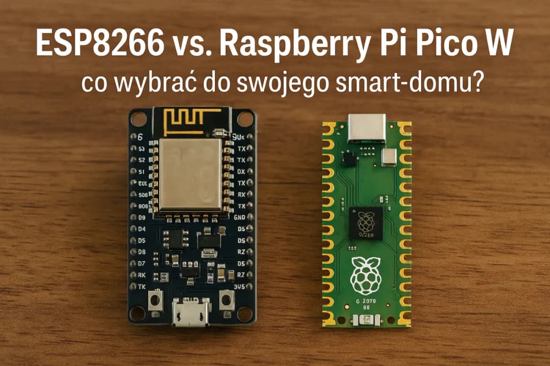 ESP8266 vs. Raspberry Pi Pico W – co wybrać do swojego smart-domu?